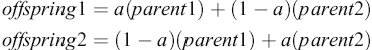 使用Roulette-wheel selection來選擇父代,然后對父代使用線性組合產生新的子代